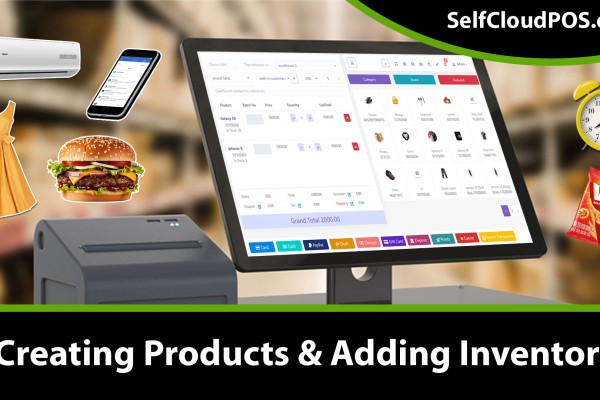 Creating Products and Updating Inventories in SelfCloudPOS.com